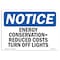 Signmission OSHA Notice Sign, 10" Height, Aluminum, Energy Conservation = Reduced Costs Turn Sign, Landscape OS-NS-A-1014-L-12049 - alternate 1